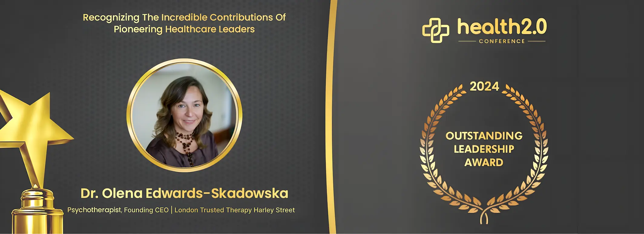 A banner announces the 2024 Outstanding Leadership Award at the Health 2.0 Conference, featuring Dr Olena Edwards-Skadowska of London Trusted Therapy Harley Street, with gold accents and a laurel wreath on a dark background.