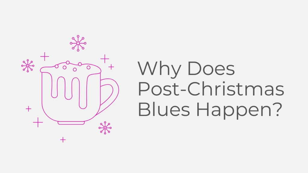 Post-Christmas Blues: Understanding January's Emotional Crash and How to Navigate It