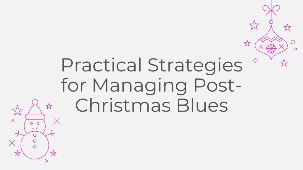 Post-Christmas Blues: Understanding January's Emotional Crash and How to Navigate It