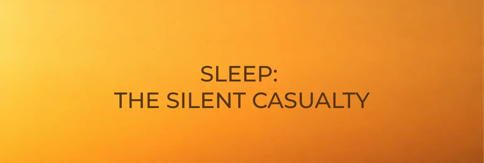 Text on an orange gradient background reads: SLEEP: THE SILENT CASUALTY in bold, black capital letters, hinting at what’s really going on when heat and rising temperatures silently impact our nights.